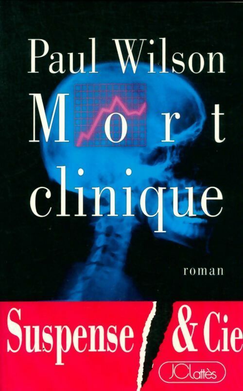 Livrenpoche : Mort clinique - F. Paul Wilson - Livre