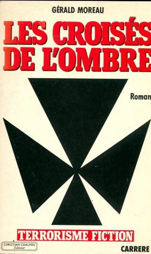 Livrenpoche : Les croisés de l'ombre - Gérald Moreau - Livre
