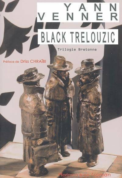 Livrenpoche : Black Trelouzic. Trilogie bretonne - Yann Venner - Livre