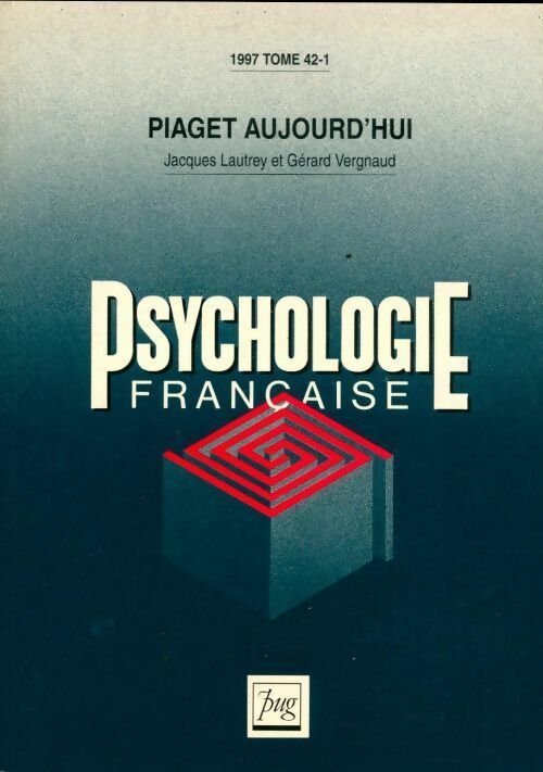 Livrenpoche : Psychologie française Tome 42-1 : Piaget aujourd'hui - Collectif - Livre