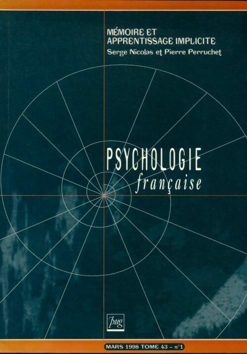 Livrenpoche : Psychologie française n°43-1 : Mémoire et apprentissage implicite - Collectif - Livre