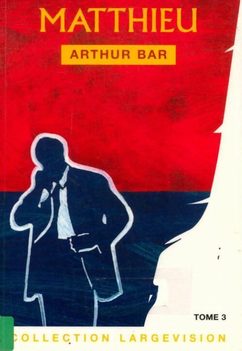Matthieu - Arthur Bar -  Largevision - Livre
