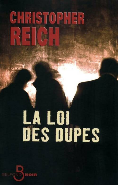 Livrenpoche : La loi des dupes - Christopher Reich - Livre