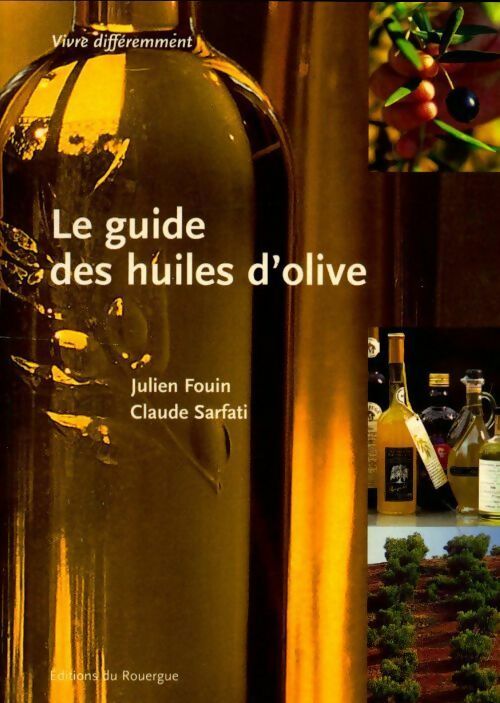 Livrenpoche : Le guide des huiles d'olive - Julien Fouin - Livre