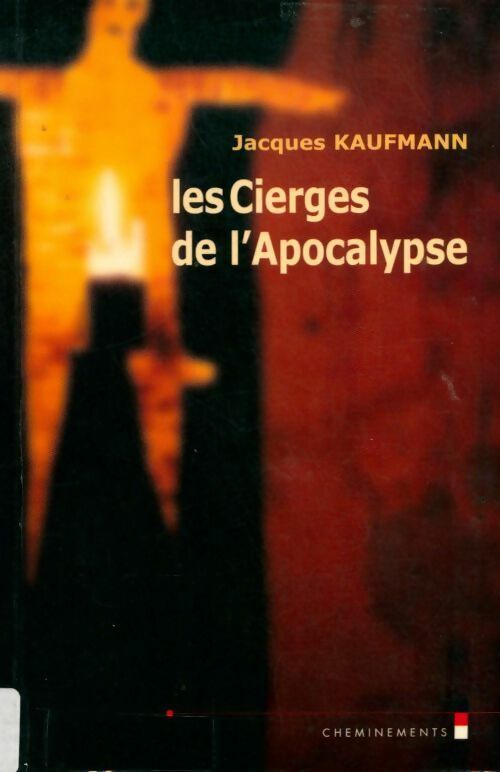 Livrenpoche : Les cierges de l'apocalypse - Jacques Kaufmann - Livre