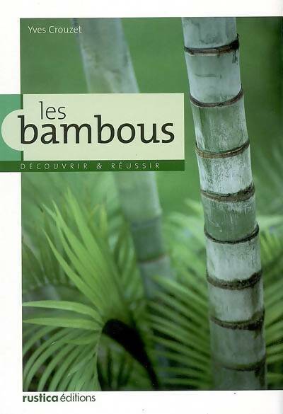 Les bambous - Yves Crouzet - Livre
