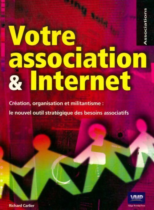 Votre Association et internet - Richard Carlier -  Pearson Pratique - Livre