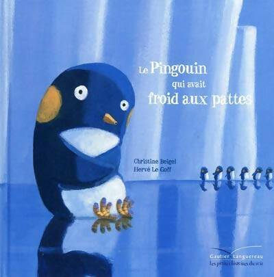Livrenpoche : Mamie poule raconte Tome II : Le pingouin qui avait froid aux pattes - Christine Beigel - Livre
