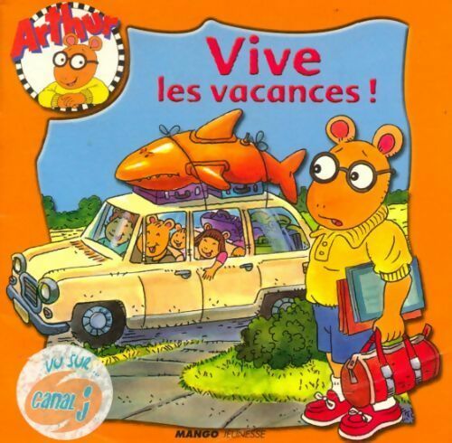 Livrenpoche : Vive les vacances! - Marc Brown - Livre