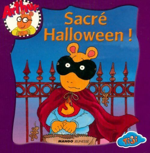 Livrenpoche : Arthur : Sacré halloween ! - Marc Brown - Livre