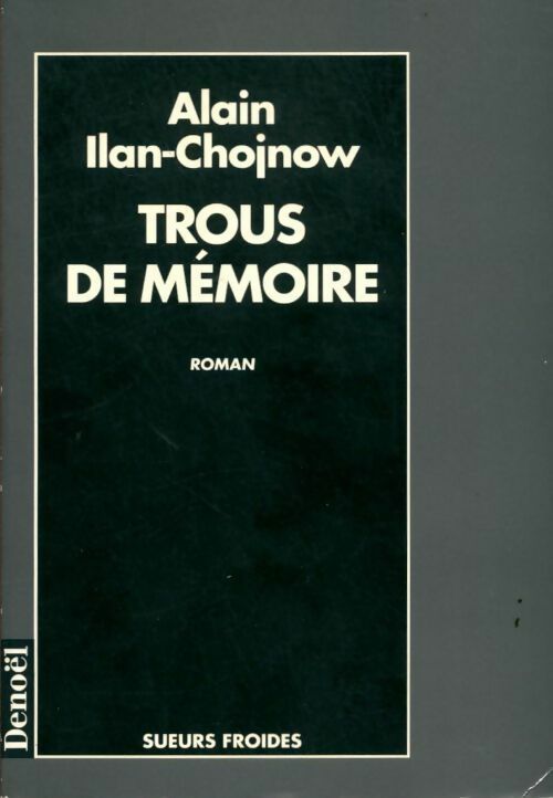 Livrenpoche : Trous de mémoire - Alain Ilan-Chojnow - Livre