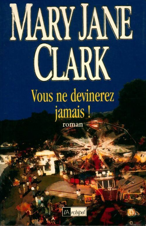 Livrenpoche : Vous ne devinerez jamais ! - Mary Jane Clark - Livre