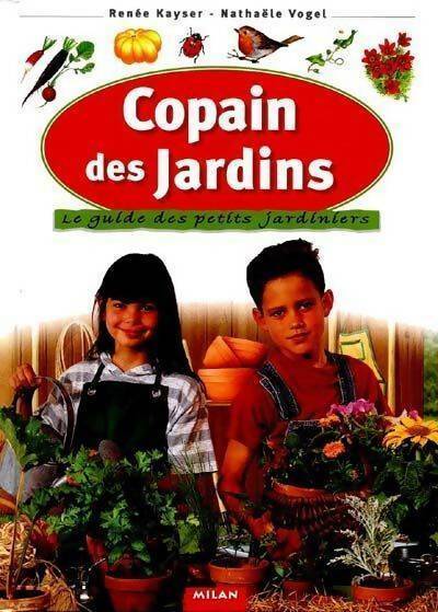 Livrenpoche : Copain des jardins - Renée Kayser - Livre