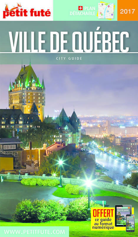 Livrenpoche : QuÉbec ville 2017 petit futé (city guide) - Dominique Auzias - Livre