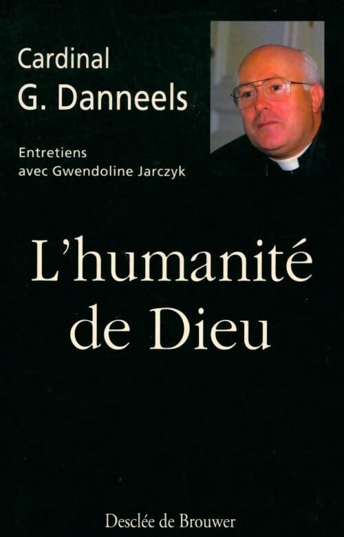 Livrenpoche : L'humanité de dieu - Godfried Danneels - Livre