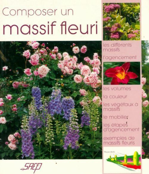 Composer un massif fleuri - Jean-François Trouvé -  Saep GF - Livre