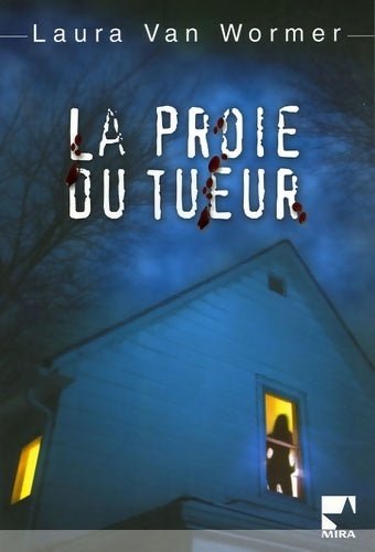 Livrenpoche : La proie du tueur - Laura Van Wormer - Livre