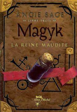 Livrenpoche : Magyk Tome III : La reine maudite - Angie Sage - Livre