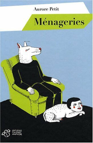 Livrenpoche : Ménageries - Aurore Petit - Livre