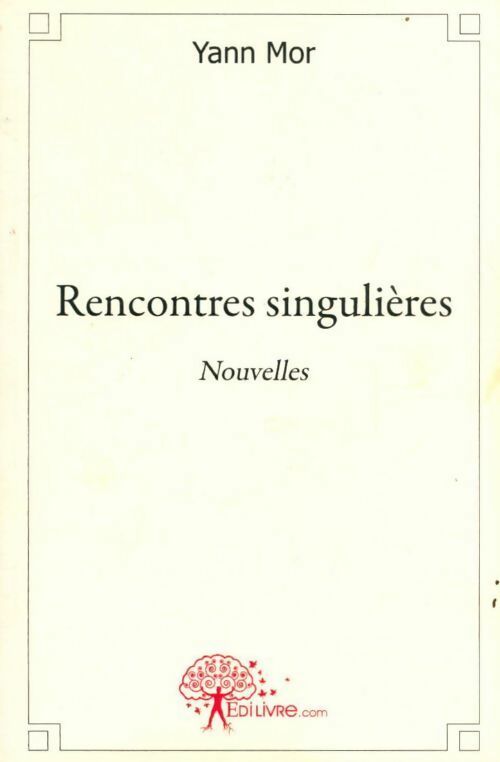 Livrenpoche : Rencontres singulières - Yann Mor - Livre