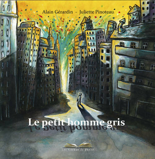 Petit homme gris - Alain Gérardin -  Des livres et vous - Livre