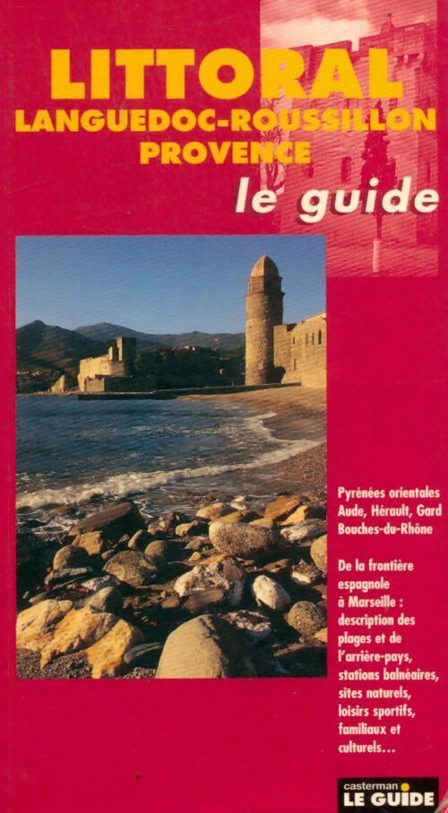 Livrenpoche : Littoral Languedoc-Roussillon - Provence - Dominique Desforges - Livre