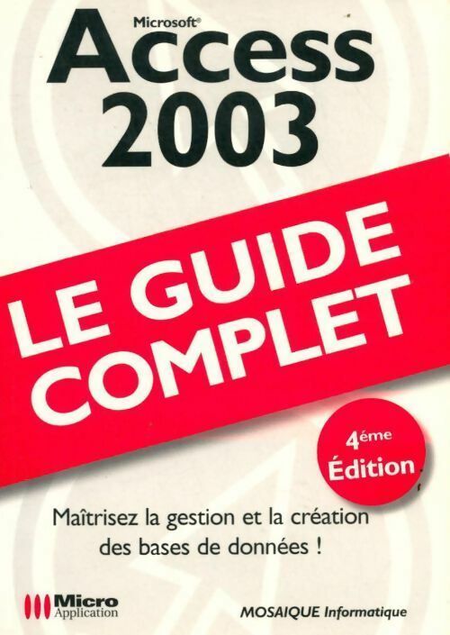Livrenpoche : Access 2003 - Mosaïque Informatique - Livre