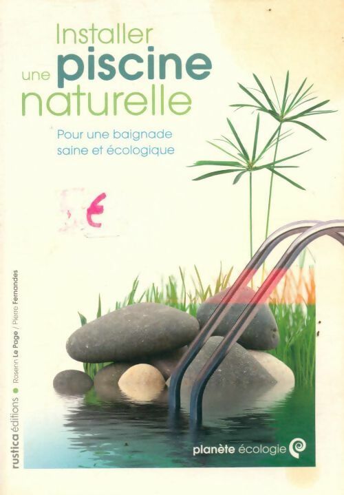 Livrenpoche : Installer une piscine naturelle - Rosenn Le Page - Livre
