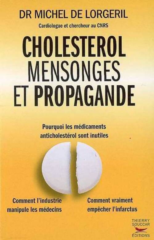 Cholestérol, mensonges et propagande - Michel De Lorgeril - Livre