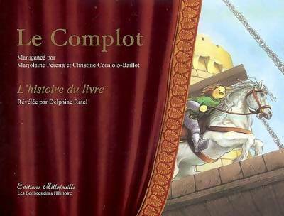 Livrenpoche : Le complot l'histoire du livre - Marjolaine Pereira - Livre