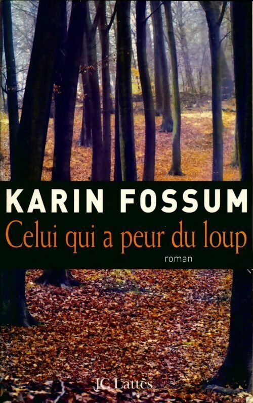 Livrenpoche : Celui qui a peur du loup - Karin Fossum - Livre