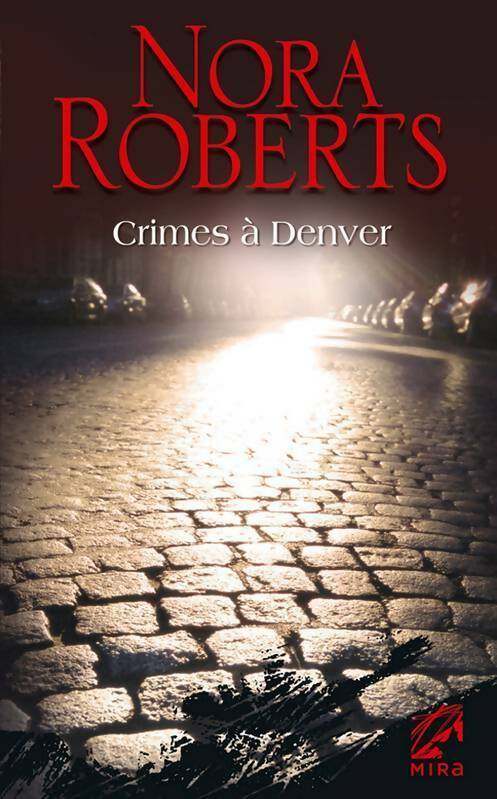 Livrenpoche : Crimes à Denver - Nora Roberts - Livre