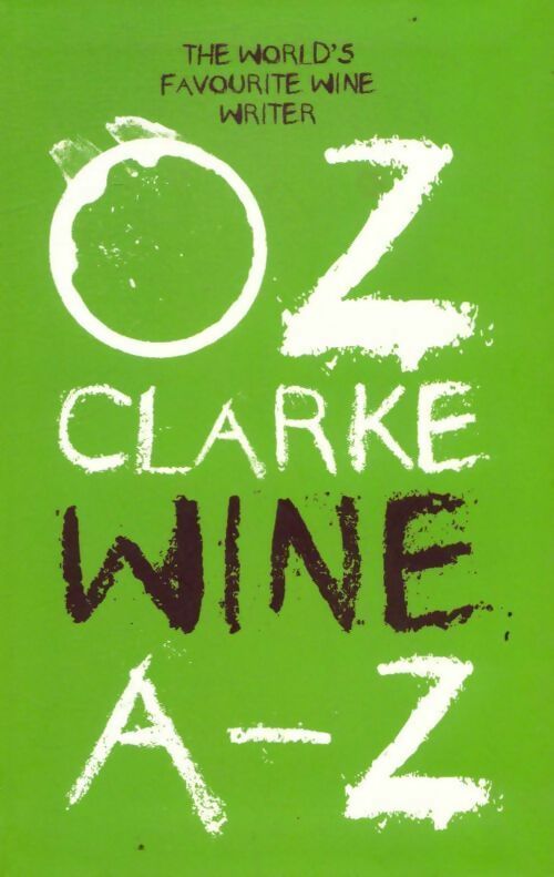 Livrenpoche : Oz clarke wine A-Z - Oz Clarke - Livre