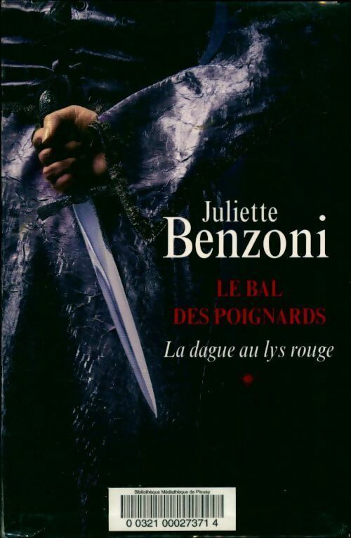 Livrenpoche : Le bal des poignards Tome I : La dague au lys rouge - Juliette Benzoni - Livre