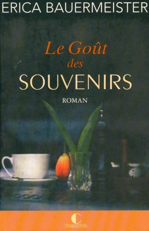 Livrenpoche : Le goût des souvenirs - Erica Bauermeister - Livre