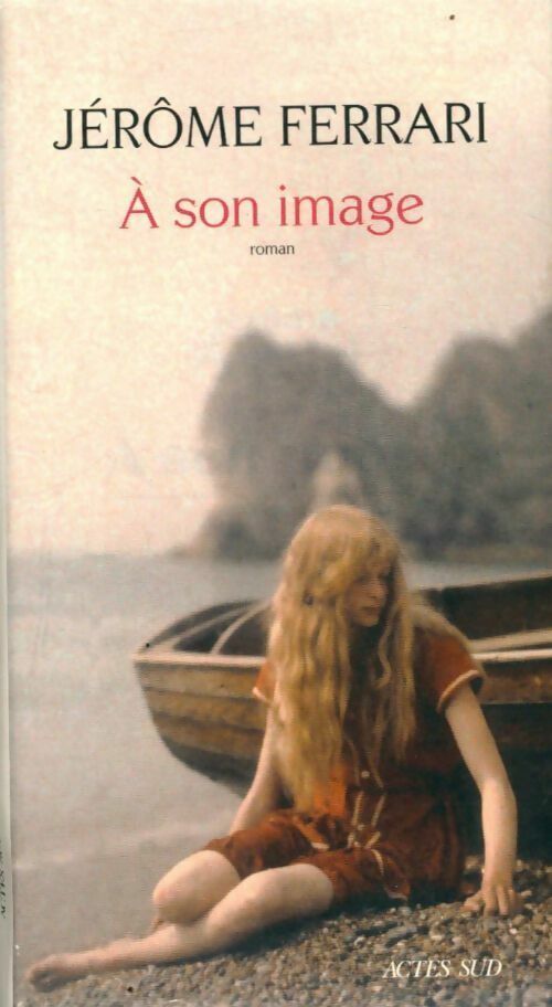 Livrenpoche : A son image - Jérôme Ferrari - Livre