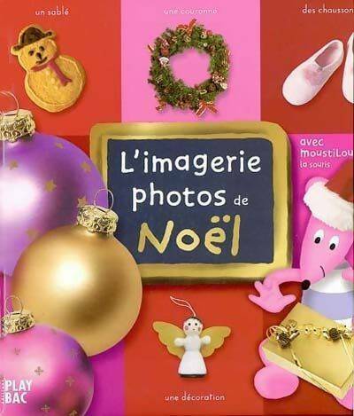 Livrenpoche : L'imagerie photos de Noël - Collectif - Livre