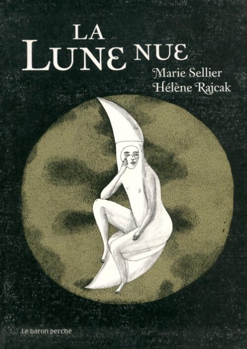 La lune nue - Marie Sellier - Livre