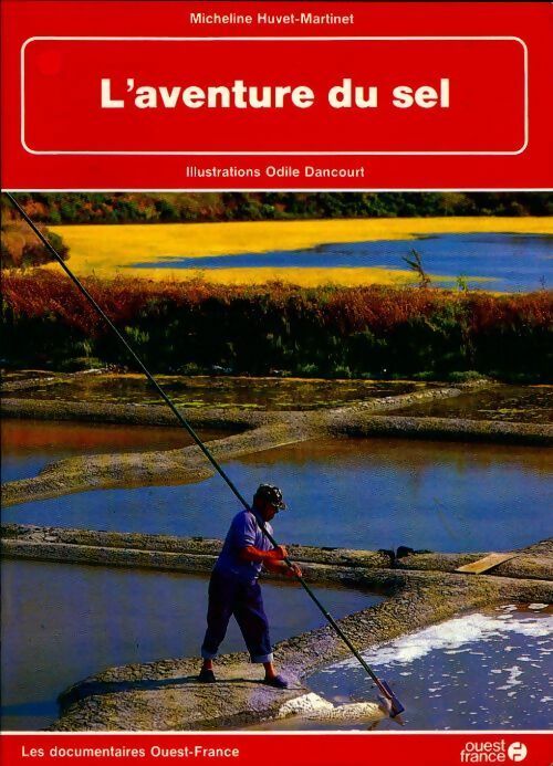 Livrenpoche : L'aventure du sel - Micheline Huvet-Martinet - Livre