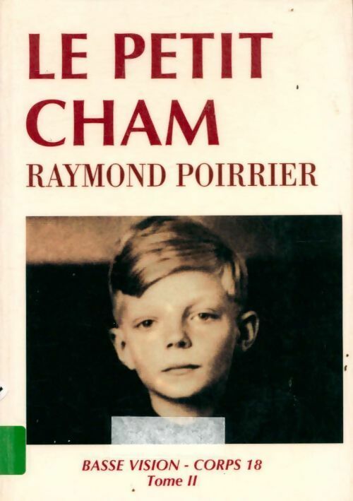 Livrenpoche : Le petit Cham Tome II - Raymond Poirrier - Livre