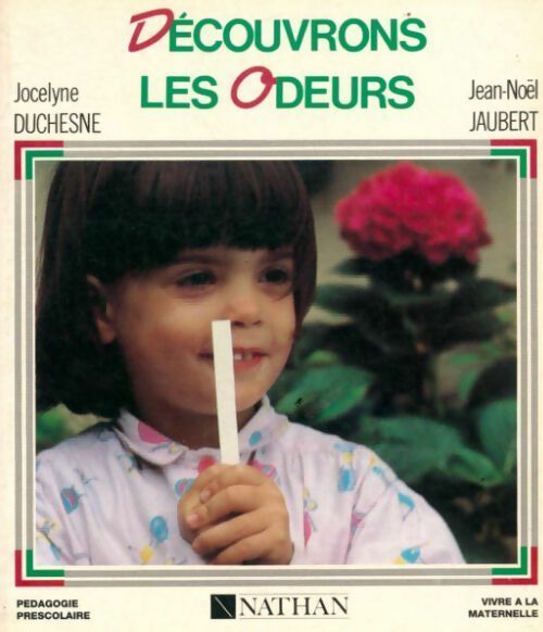 Livrenpoche : Découvrons les odeurs - Jocelyne Duchesne - Livre