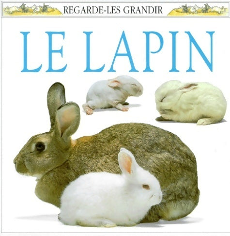 Livrenpoche : Le lapin - Barrie Watts - Livre
