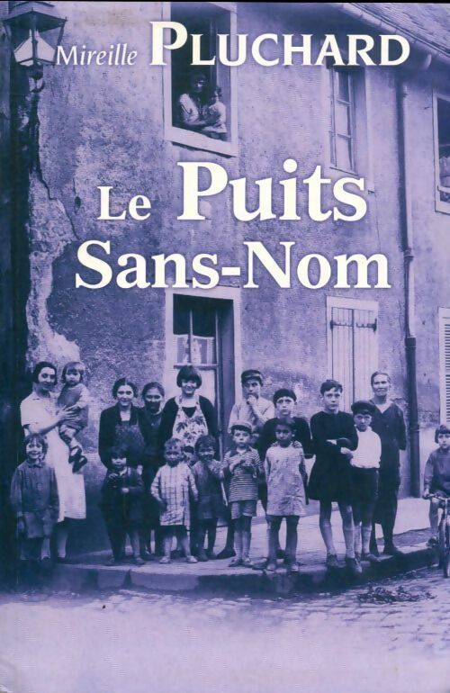 Livrenpoche : Le puits sans nom - Mireille Pluchard - Livre
