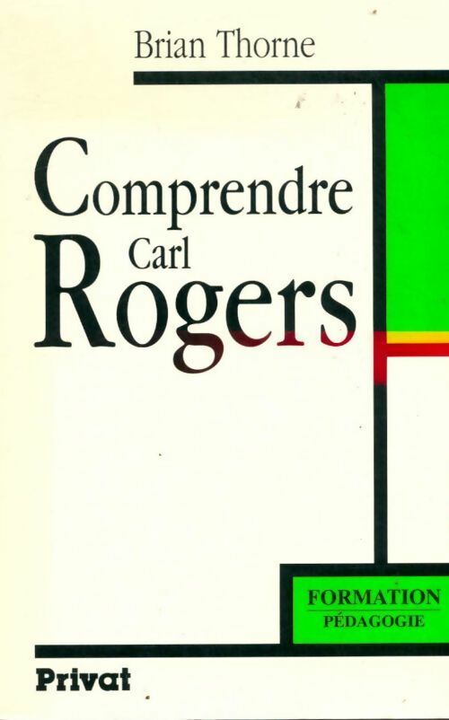 Comprendre Carl Rogers - Brian Thorne - Livre