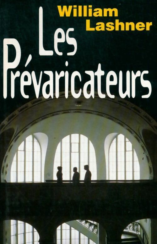 Livrenpoche : Les prévaricateurs - William Lashner - Livre
