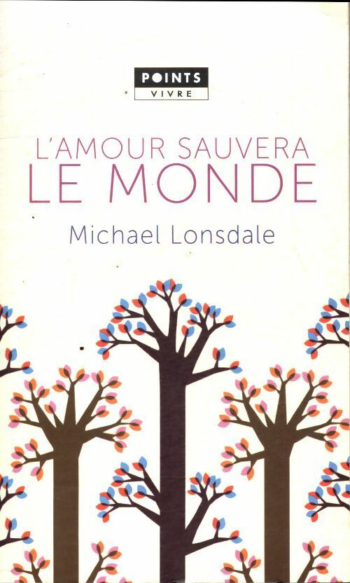 Livrenpoche : L'amour sauvera le monde - Michael Lonsdale - Livre