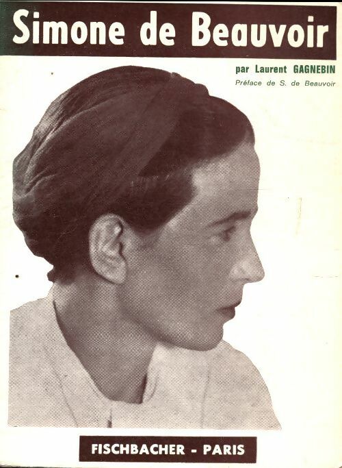Simone de Beauvoir - Laurent Gagnebin -  Fischbacher GF - Livre