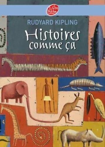 Livrenpoche : Histoires comme ça - Rudyard Kipling - Livre
