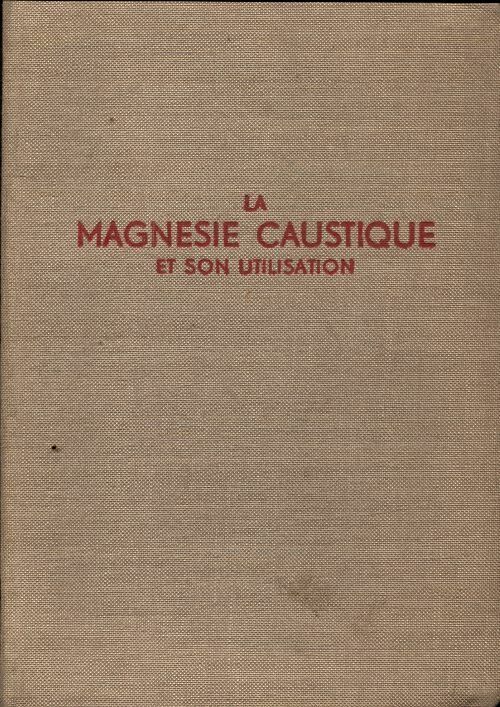 Livrenpoche : La magnésie caustique et son utilisation - Richard Reissner - Livre