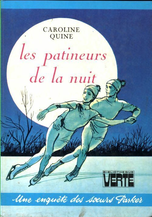 Livrenpoche : Les patineurs de la nuit - Caroline Quine - Livre